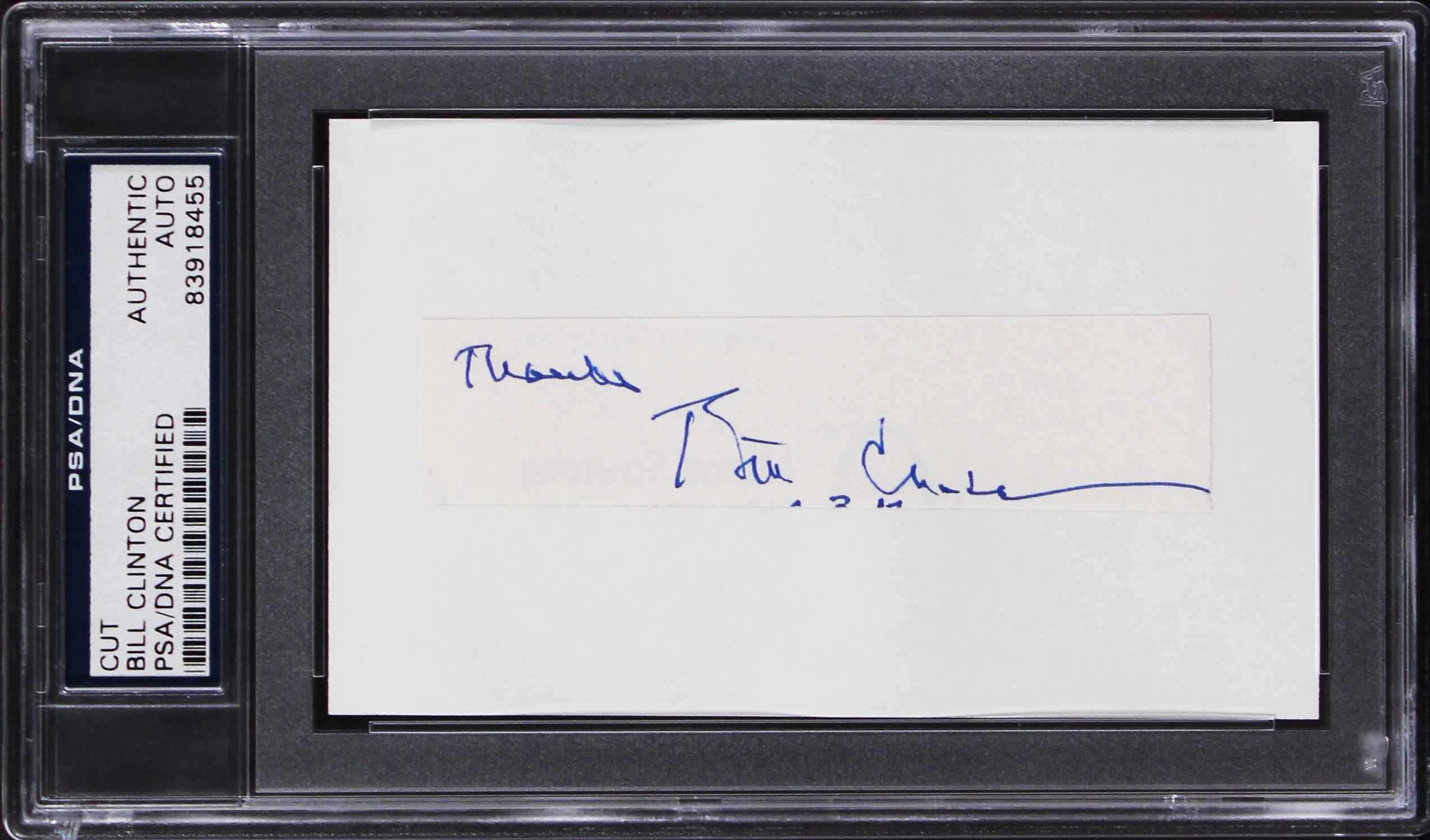 Bill Clinton Authentic Signed .75x4 Cut Signature "Thanks" PSA/DNA Slabbed - Image 2