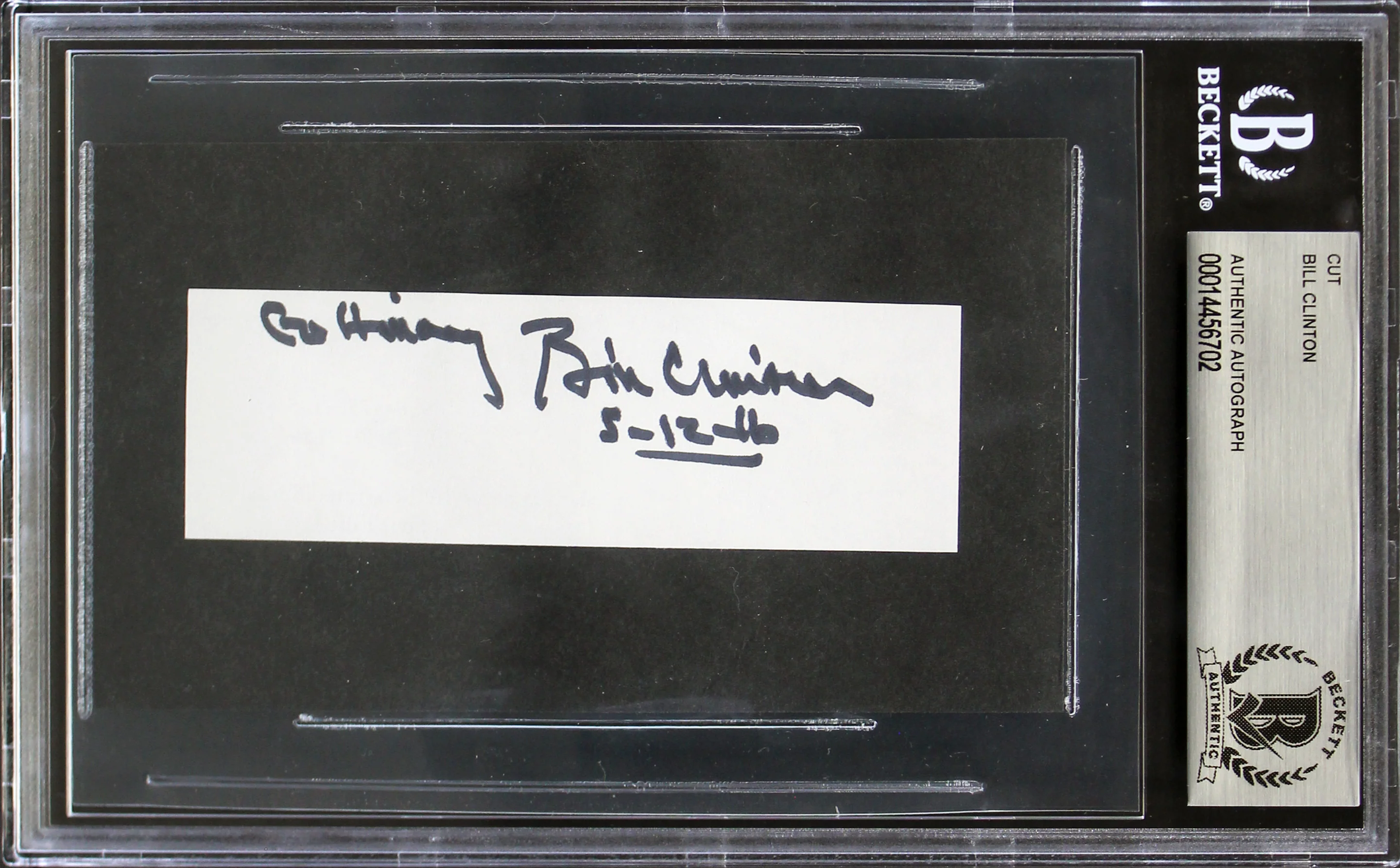 Bill Clinton "Go Hillary" Authentic Signed 1.25x4 Cut Signature BAS Slabbed - Image 2
