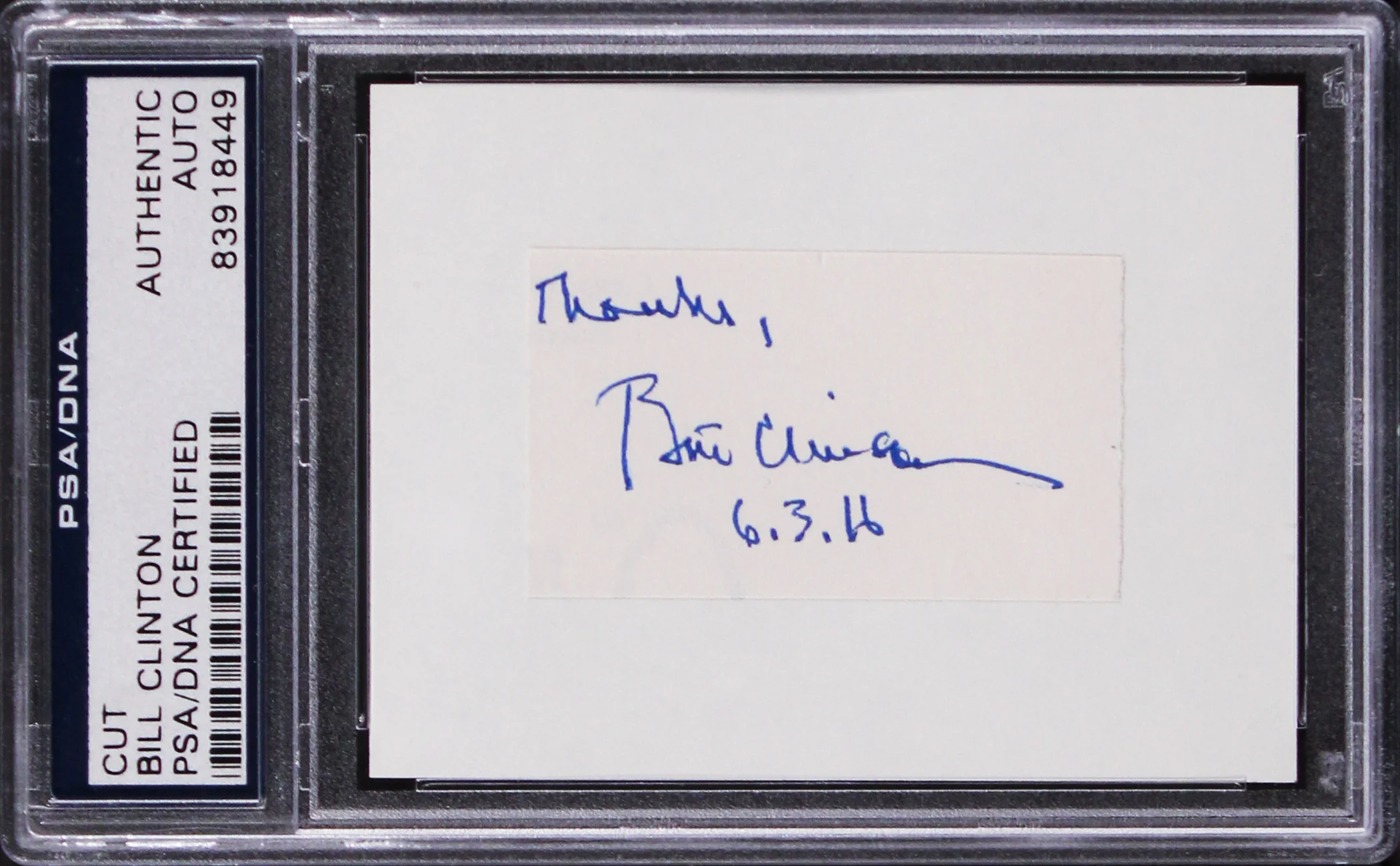 Bill Clinton "Thanks" Authentic Signed 1.25x2.25 Cut Signature PSA/DNA Slabbed - Image 2