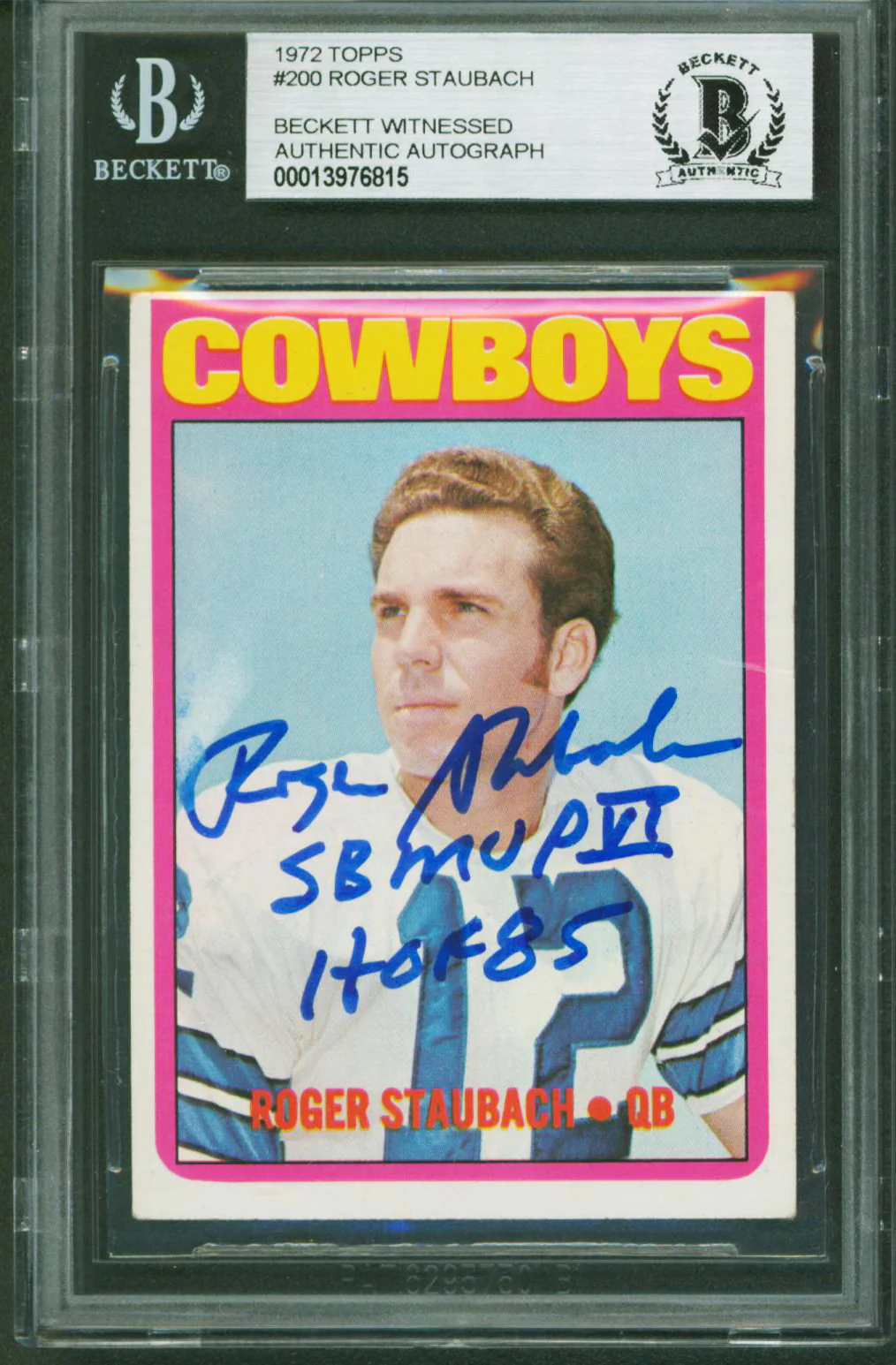 Cowboys Roger Staubach 2x Isnc Signed 1972 Topps #200 Rookie Card BAS Slabbed 3