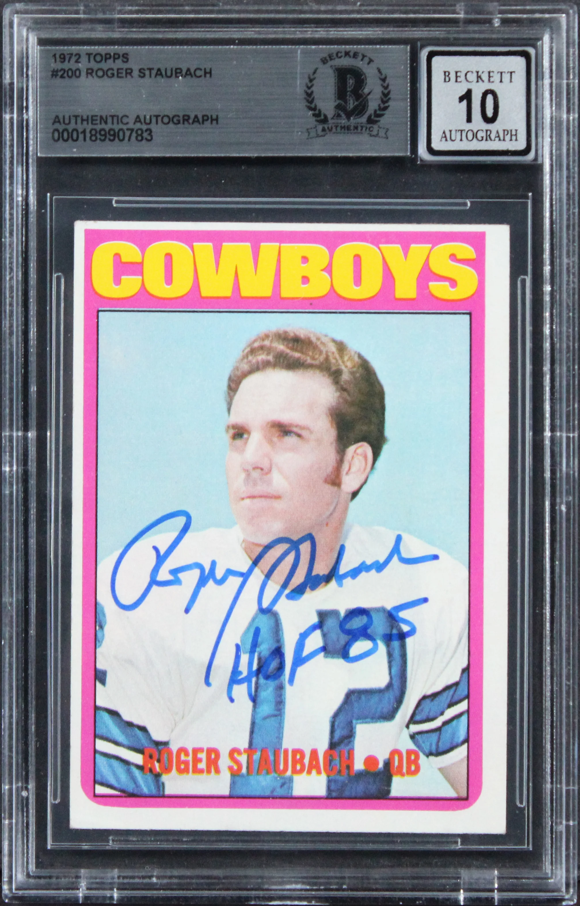 Cowboys Roger Staubach "HOF 85" Signed 1972 Topps #200 Card Auto 10! BAS Slabbed - Image 2