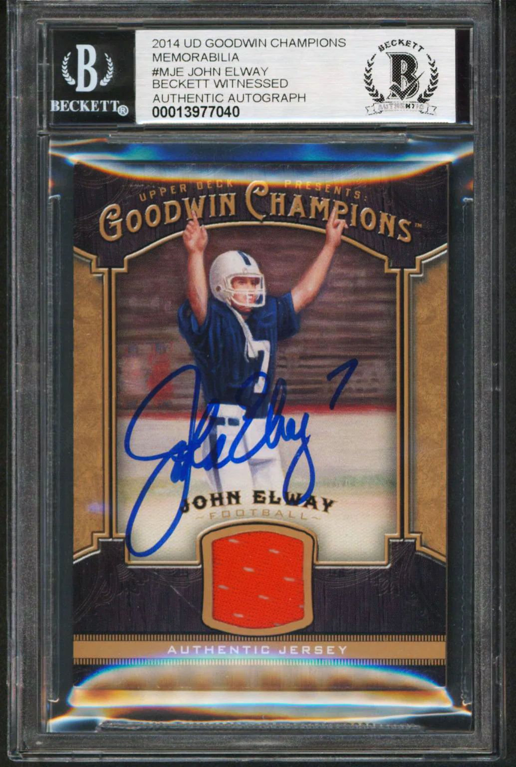 John Elway Authentic Signed 2014 UD Goodwin Champions #MJE Card Auto 10 BAS Slab