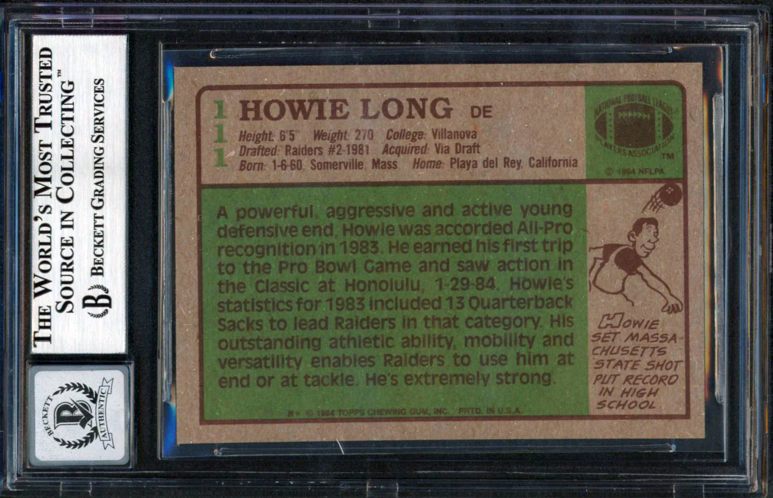 Raiders Howie Long "HOF 00" Signed 1984 Topps #111 Rookie Card Auto 10! BAS Slab - Image 3